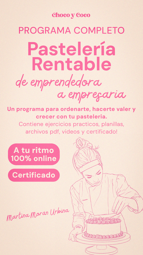 PROGRAMA DE PASTELERÍA RENTABLE: De emprendedora a pastelera empresaria